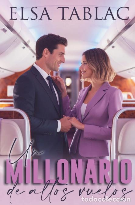 Libri: Un millonario de altos vuelos - Elsa Tablac