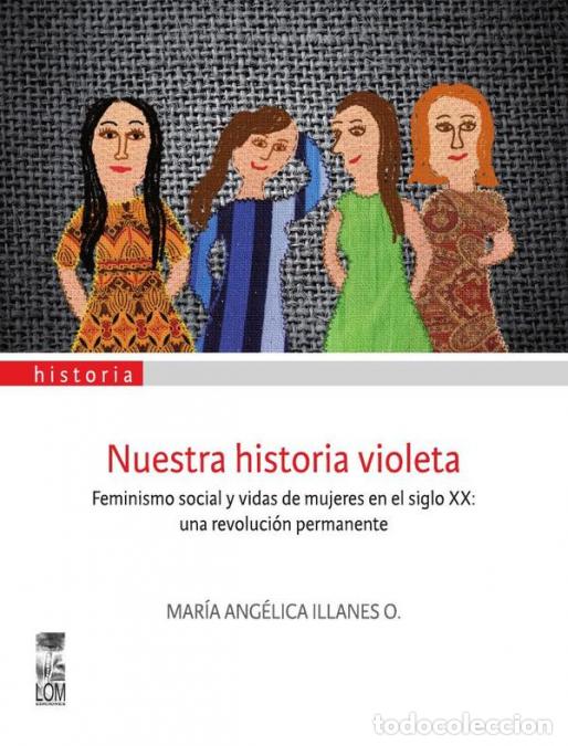 B&uuml;cher: Nuestra historia violeta - Mar&iacute;a Ang&eacute;lica Illanes