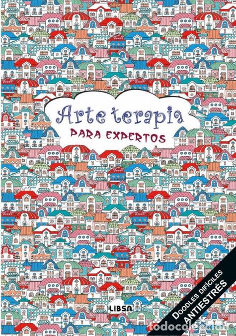 B&uuml;cher: Arte terapia para expertos - Equipo editorial Libsa