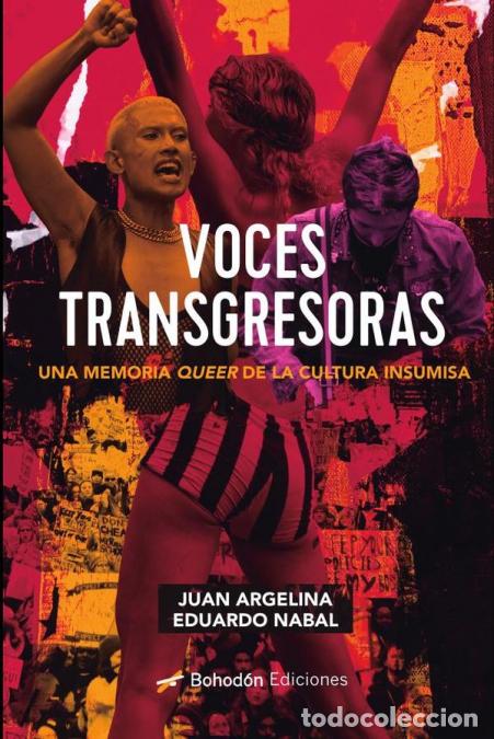 B&uuml;cher: Voces transgresoras - Una memoria queer de la cultura insumisa - Juan Argelina