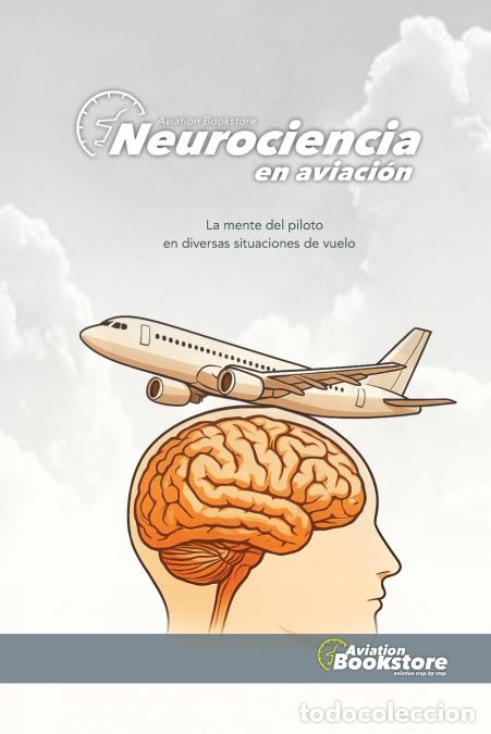 Livres: Neurociencia en Aviaci&oacute;n - Facundo Conforti