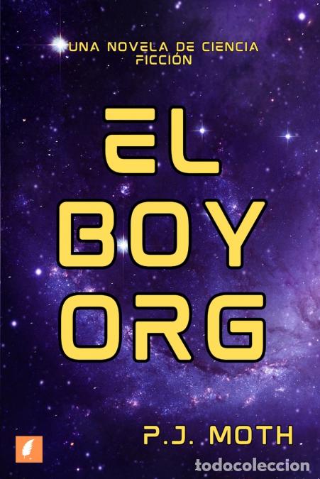 Libros: El Boyorg - P.J. Moth - Foto 1