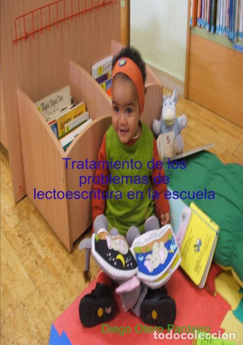 Livres: Tratamiento de los problemas de lectoescritura en la escuela - Diego Otero Pardeiro
