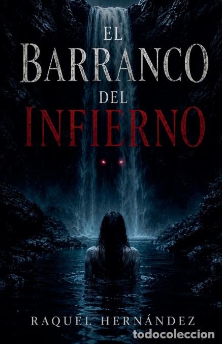 Libri: El barranco del Infierno - Raquel Hern&aacute;ndez