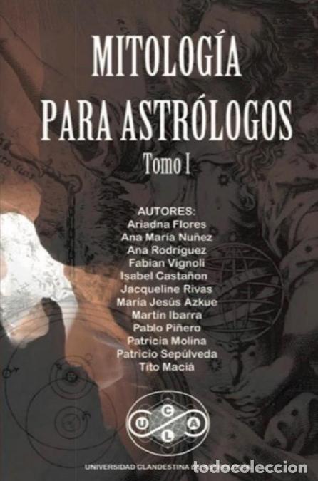 Libri: Mitolog&iacute;a para Astr&oacute;logos - Universidad Clandestina de Astrolog&iacute;a