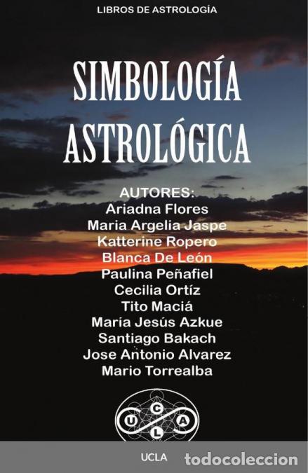 Libri: Simbolog&iacute;a Astrol&oacute;gica - Universidad Clandestina de Astrolog&iacute;a