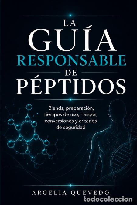 books: LA GU&Iacute;A RESPONSABLE DE P&Eacute;PTIDOS - Blends, preparaci&oacute;n, tiempos de uso, riesgos, conversiones y crite