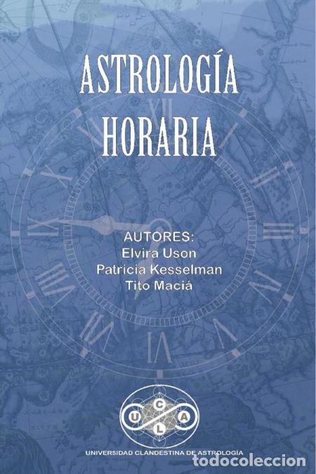 Livros: Astrologia Horaria - Universidad Clandestina de Astrolog&iacute;a