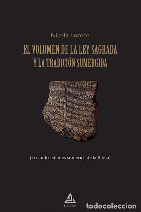 books: El Volumen de la Ley Sagrada y la Tradici&oacute;n Sumergida - Los antecedentes sumerios de la Biblia - Nic