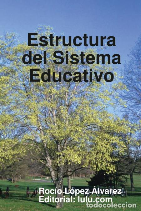 Libros: Estructura del Sistema Educativo - Roc&iacute;o L&oacute;pez &Aacute;lvarez