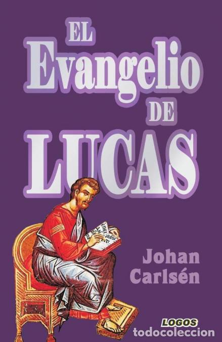 B&uuml;cher: El evangelio de Lucas - Johan Carls&eacute;n