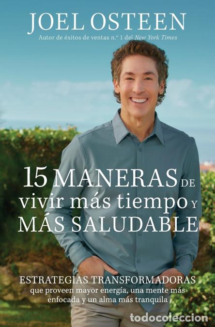 Libri: 15 maneras de vivir m&aacute;s tiempo y m&aacute;s saludable - Estrategias transformadoras que proveen mayor energ