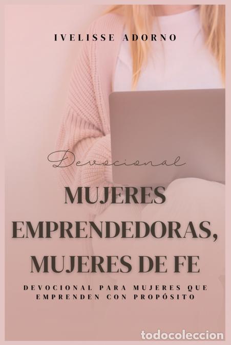 Libri: Mujeres emprendedoras, mujeres de fe - Ivelisse Adorno