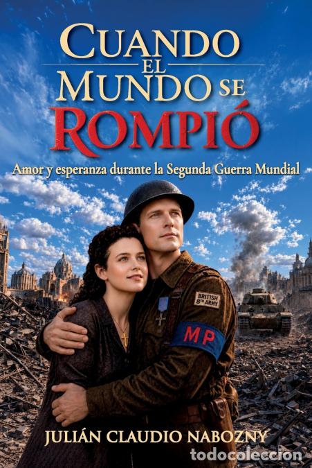 Libri: Cuando el mundo se rompi&oacute; - Julian Claudio Nabozny