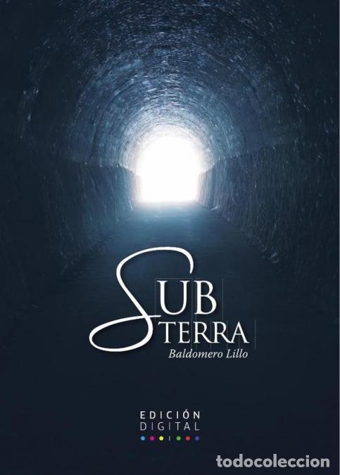 Libri: Subterra - Baldomero Lillo