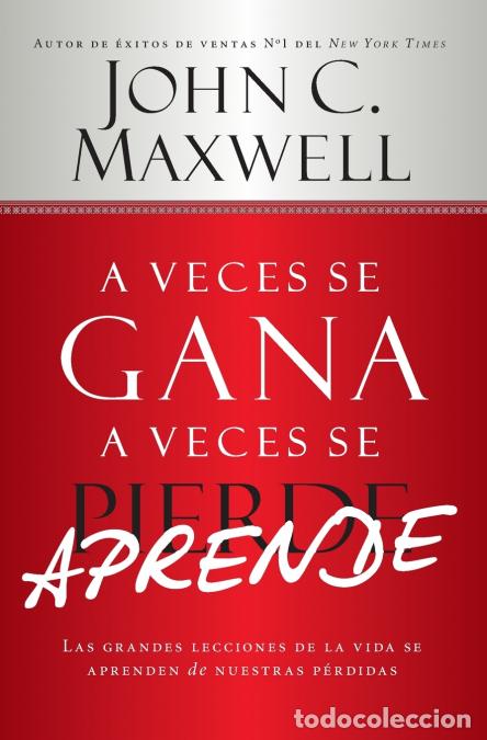 Libros: Veces se Gana - A Veces Aprende - John C. Maxwell - Foto 1