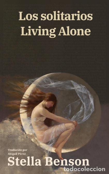 books: Los solitarios - Living Alone - Texto paralelo biling&uuml;e - Bilingual edition: Ingl&eacute;s - Espa&ntilde;ol / Engl