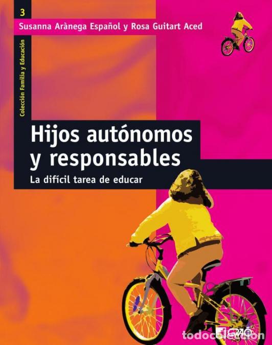 Libri: Hijos aut&oacute;nomos y responsables - Utop&iacute;a o realidad posible - Susanna Ar&agrave;nega Espa&ntilde;ol,Rosa Guitart Ac