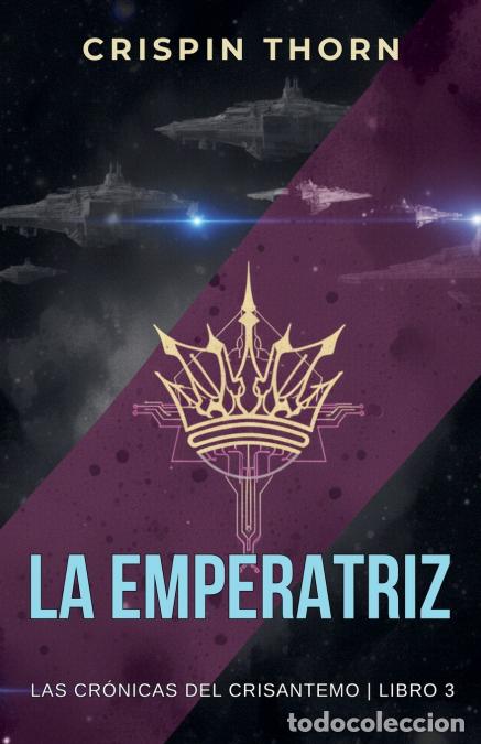 Libros: La emperatriz - Crispin Thorn - Foto 1