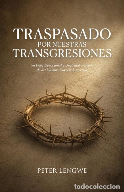 Libros: Traspasado por Nuestras Transgresiones - Peter Lengwe - Foto 1