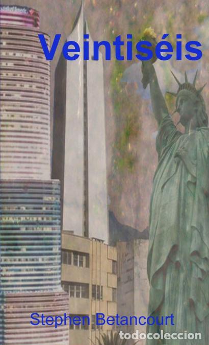 Libri: Veintiseis - STEPHEN BETANCOURT