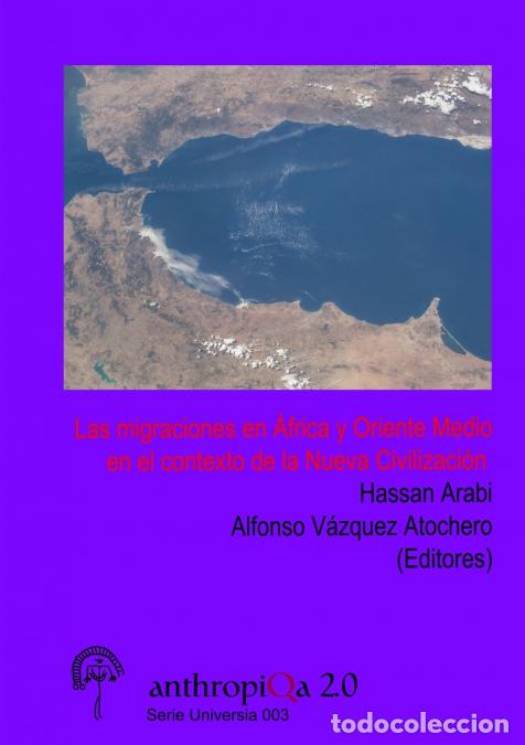 B&uuml;cher: Las Migraciones en &Aacute;frica y Oriente Medio en el contexto de la Nueva Civilizaci&oacute;n - Alfonso V&aacute;zquez