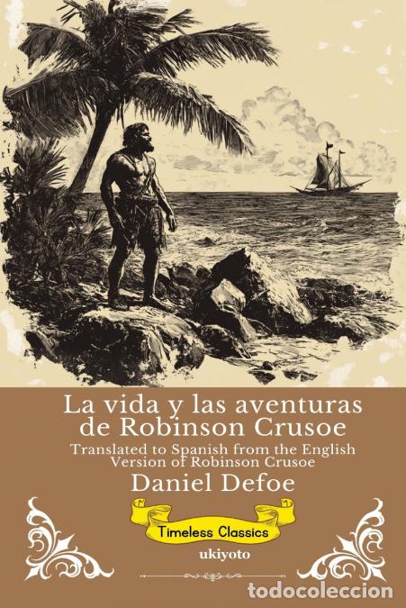 books: La vida y las aventuras de Robinson Crusoe - Spanish Version of Robinson Crusoe - Daniel Defoe,Pab