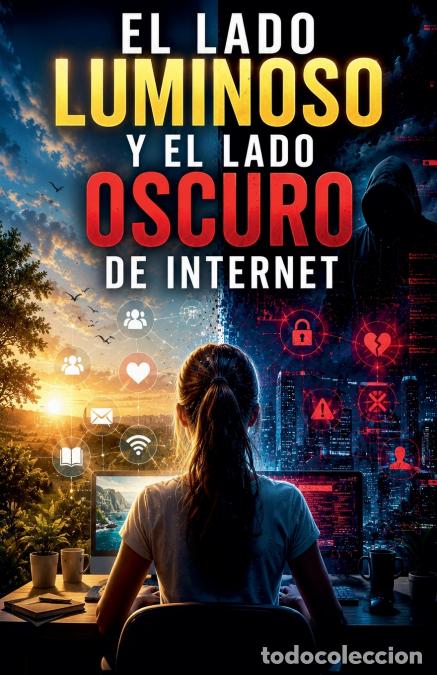 B&uuml;cher: El lado luminoso y el lado oscuro de Internet - Djordjevic Dragan