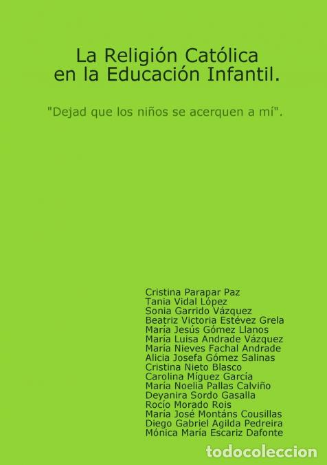 Libri: La Religi&oacute;n Cat&oacute;lica en la Educaci&oacute;n Infantil - Beatriz Victoria Est&eacute;vez Grela,tania vidal l&oacute;pez,Son