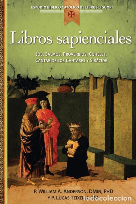 Libros: Libros Sapienciales - Job, Salmos, Proverbios, Qohelet, Cantar de Los Cantares y Sricide - Lucas Tei