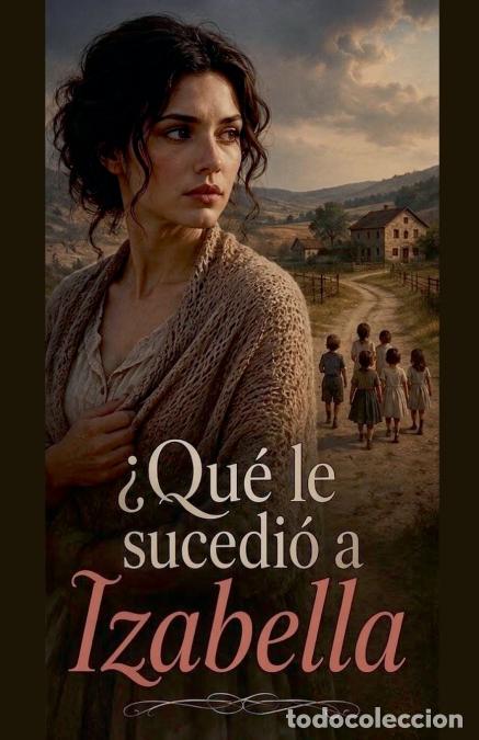 Livros: &iquest;Qu&eacute; le sucedi&oacute; a Izabella? - Benjamin David