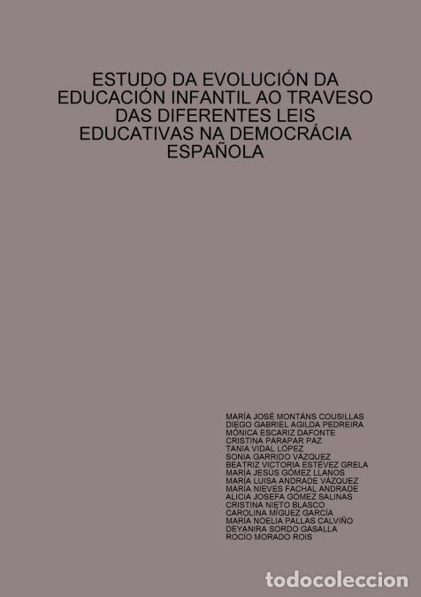 Libri: ESTUDO DA EVOLUCI&Oacute;N DA EDUCACI&Oacute;N INFANTIL AO TRAVESO DAS DIFERENTES LEIS EDUCATIVAS NA DEMOCR&Aacute;CIA ES