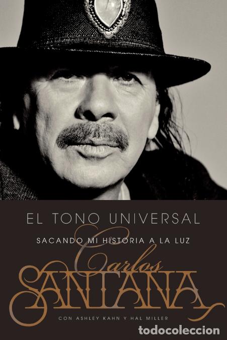 B&uuml;cher: El Tono Universal - Sacando mi Historia a la Luz - Carlos Santana