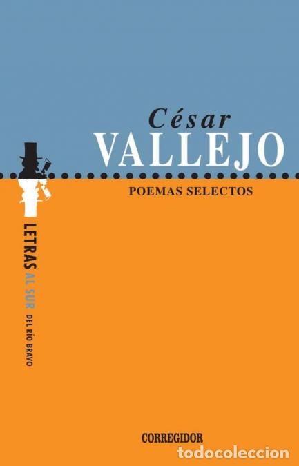 Libri: Poemas selectos -c. V. - C&Eacute;SAR VALLEJO