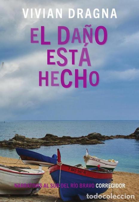 Libri: El da&ntilde;o esta hecho - VIVIANA DRAGNA