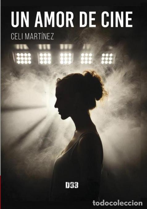 Livres: Un amor de cine - Celi Mart&iacute;nez