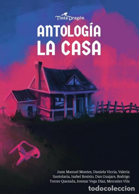 Libri: La casa - Mercedes Vila,Juan Manuel Montes,Dan Guajars,Valeria Santolaria,Isabel Bosisio,Josmar Vega