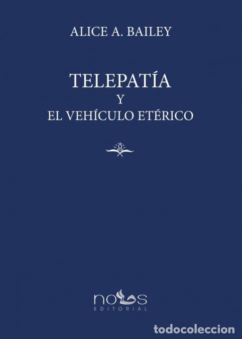 books: Telepat&iacute;a y el veh&iacute;culo et&eacute;rico - ALICE BAILEY