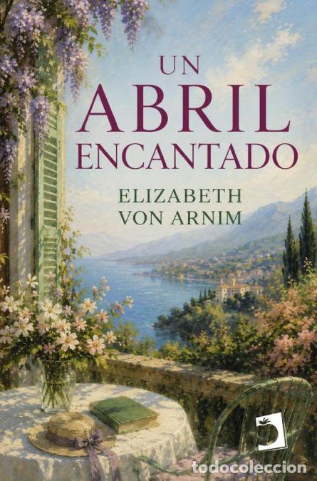 B&uuml;cher: Un abril encantado - Elizabeth von Arnim