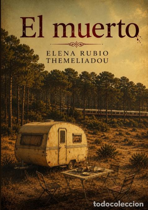 Libri: El muerto - Elena Rubio Themeliadou