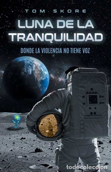 B&uuml;cher: Tranquility Moon - Where Violence Has No Voice (Spanish Edition) - Tom Skore