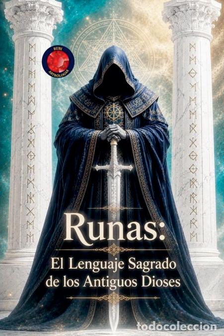 Libri: Runas - El Lenguaje Sagrado de los Antiguos Dioses - Alina Rubi