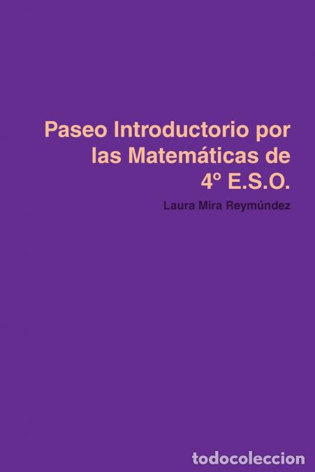 B&uuml;cher: Paseo introductorio por las matem&aacute;ticas de 4&ordm; E.S.O. - Laura Mira Reym&uacute;ndez