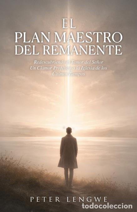Libri: El Plan Maestro Del Remanente - Peter Lengwe