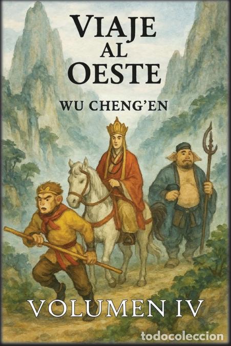 B&uuml;cher: Viaje al Oeste - Volumen 4: La b&uacute;squeda de la iluminaci&oacute;n - Wu Cheng?en,Autri Books