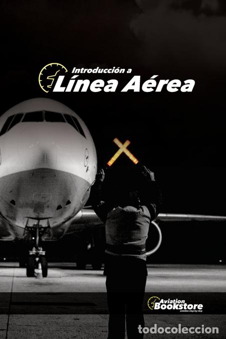 Libros: Introducci&oacute;n a L&iacute;nea A&eacute;rea - Facundo Conforti - Foto 1