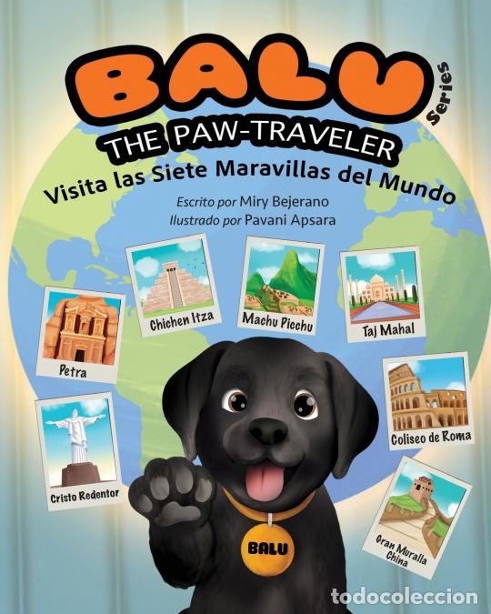 Livres: Balu the Paw-Traveler Visita las Siete Maravillas del Mundo - Pavani Apsara,Miry Bejerano