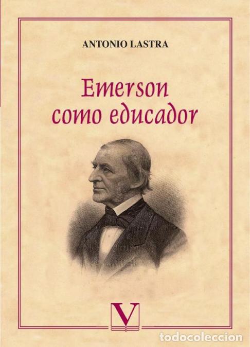 B&uuml;cher: Emerson como educador - Antonio Lastra
