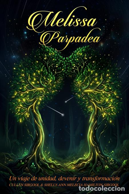 Libri: Melissa Parpadea - Un viaje de unidad, devenir y transformaci&oacute;n - Shelly-Ann Melecia Hamilton-Sirgoo