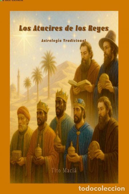Livros: Los Atacires de los Reyes - Astrolog&iacute;a Tradicional - Tito Maci&aacute;